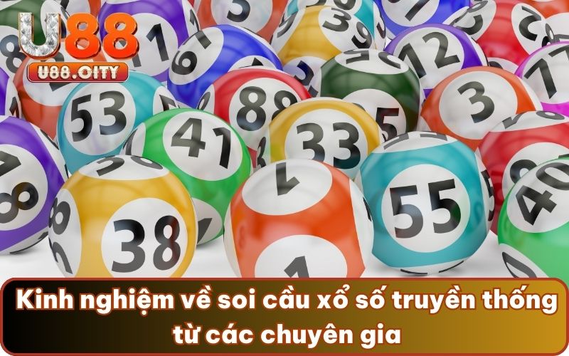 Kinh nghiệm về soi cầu xổ số truyền thống từ các chuyên gia